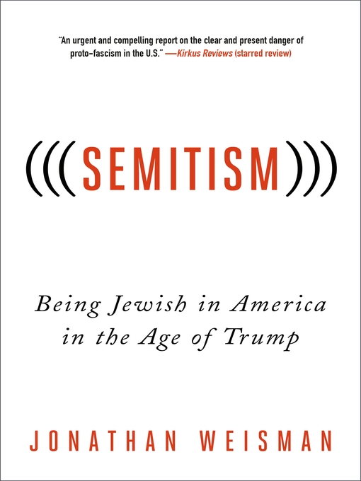 Title details for (((Semitism))) by Jonathan Weisman - Wait list
